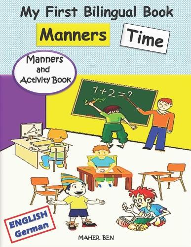 My First Bilingual Book - Manners Time (English-German)