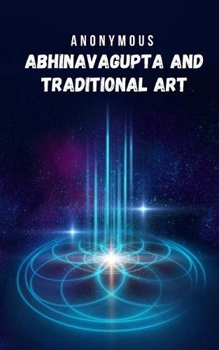Abhinavagupta and Traditional Art