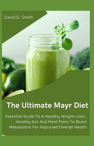 The Ultimate Mayr Diet