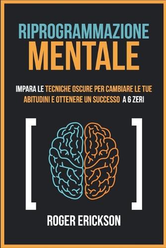 Riprogrammazione Mentale