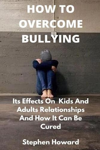How to Overcome Bullying