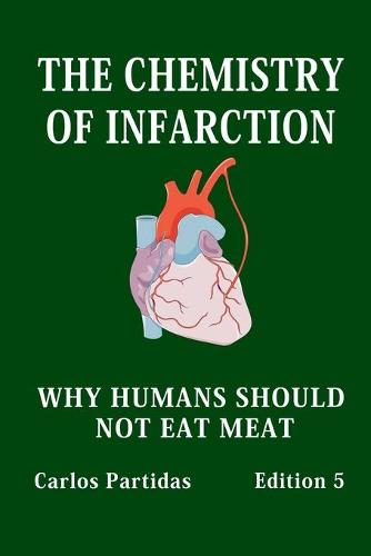 The Chemistry of Infarction
