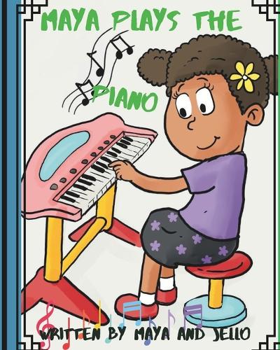 Maya Plays The Piano