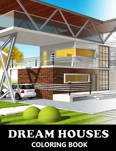 Dream Houses Coloring Book