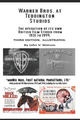 Warner Bros. at Teddington Studios from 1931 to 1944.