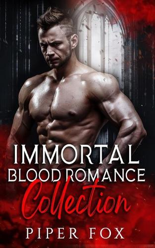Immortal Blood Romance Collection