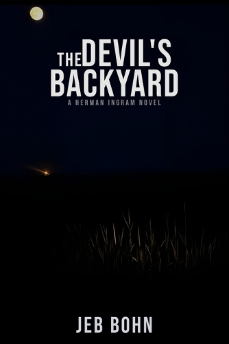 The Devil's Backyard (Herman Ingram Book Three)