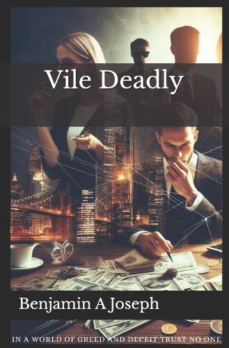 Vile Deadly