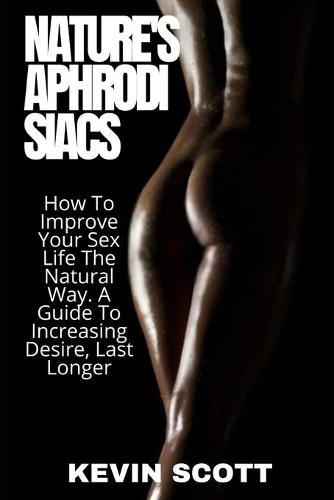 Nature's Aphrodisiacs