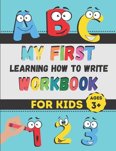 My First Learning How to Write Workbook