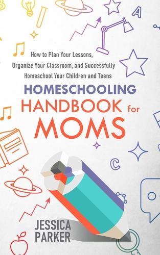 Homeschooling Handbook for Moms