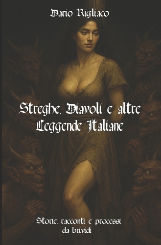 Streghe, Diavoli e altre Leggende Italiane