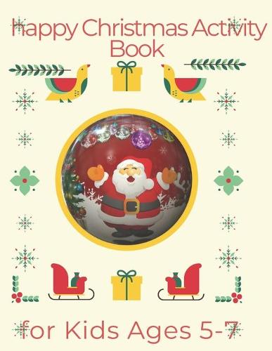 happy Christmas Activity Book for Kids Ages 5-7