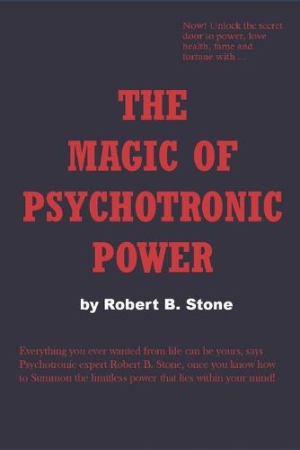 The Magic of Psychotronic Power