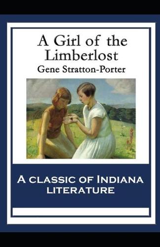 A Girl of the Limberlost Illustrated