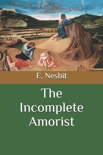 The Incomplete Amorist