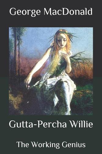 Gutta-Percha Willie