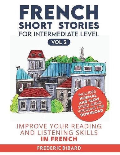 French Short Stories for Intermediate Level + AUDIO Vol 2