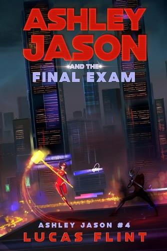 Ashley Jason and the Final Exam