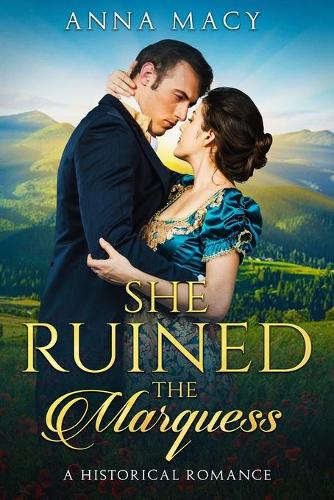 She Ruined the Marquess
