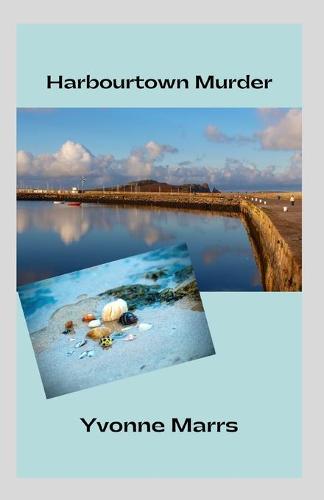 Harbourtown Murder