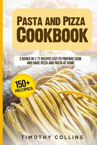 Pasta and Pizza Cookbook