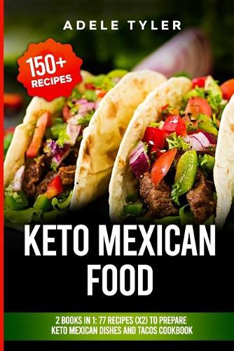 Keto Mexican Food