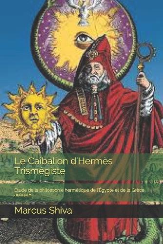 Le Caibalion d'Hermès Trismégiste