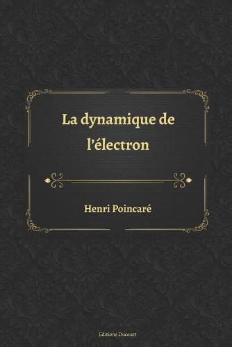 La dynamique de l'electron