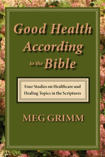 Good Health According to the Bible