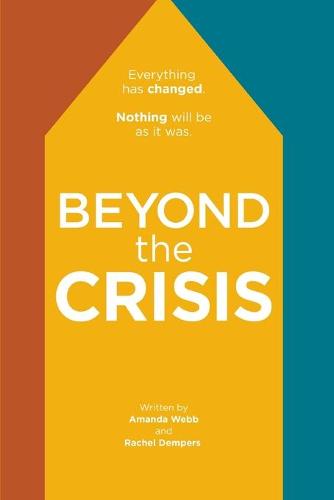 Beyond the Crisis