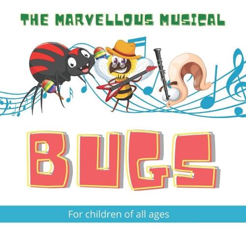 The Marvellous Musical Bugs