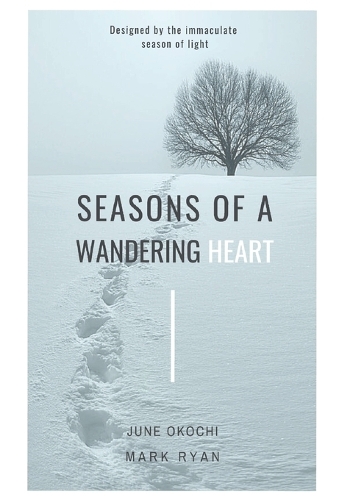 Seasons of a wandering heart