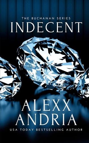 Indecent (Billionaire romance)