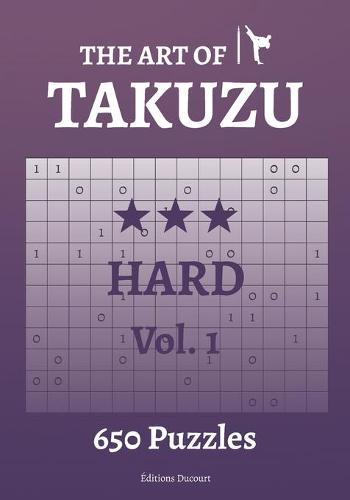 The Art of Takuzu Hard Vol.1