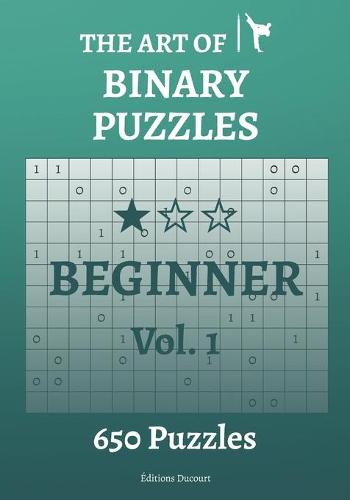 The Art of Binary Puzzles Beginner Vol.1