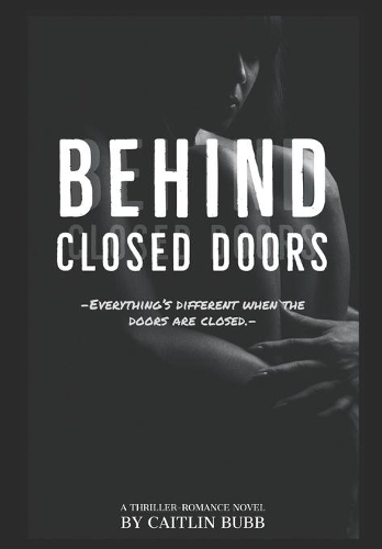 Behind Closed Doors