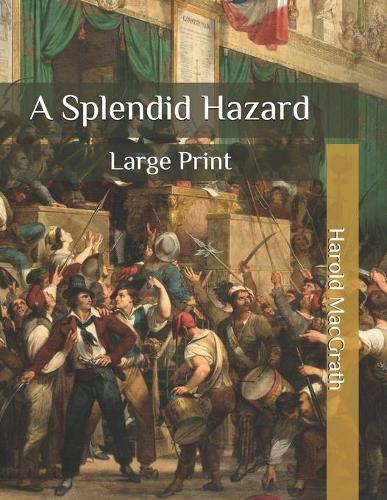 A Splendid Hazard