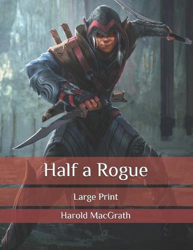 Half a Rogue