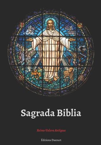 Sagrada Biblia Reina-Valera Antigua
