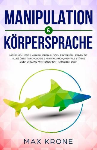 Manipulation & Körpersprache