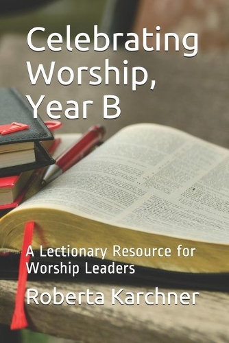 Celebrating Worship, Year B