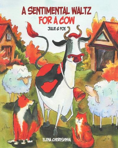 A Sentimental Waltz for a Cow