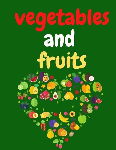 Vegetables And Fruits