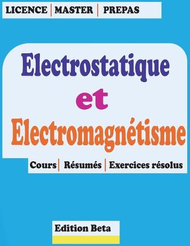 Electrostatique et Electromagnetisme