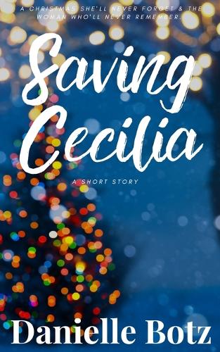 Saving Cecilia