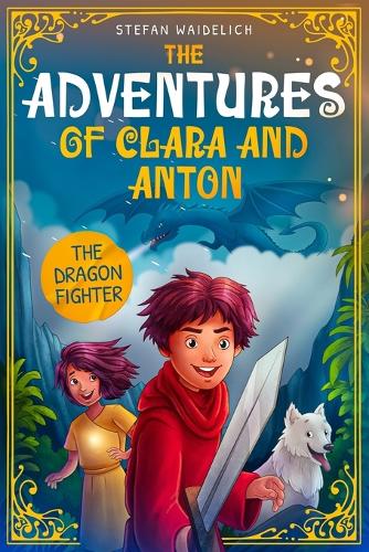 The Adventures of Clara and Anton
