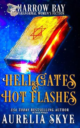 Hell Gates & Hot Flashes
