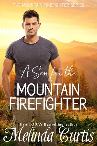 A Son for the Mountain Firefighter