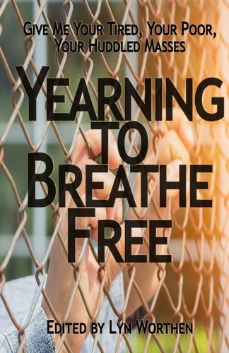 Yearning to Breathe Free